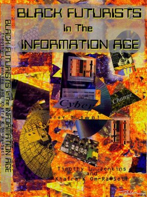 cover image of Black Futurists In the Information Age